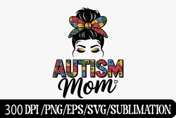 A Designer's Review of the Autism Mom Messy Bun Graphics