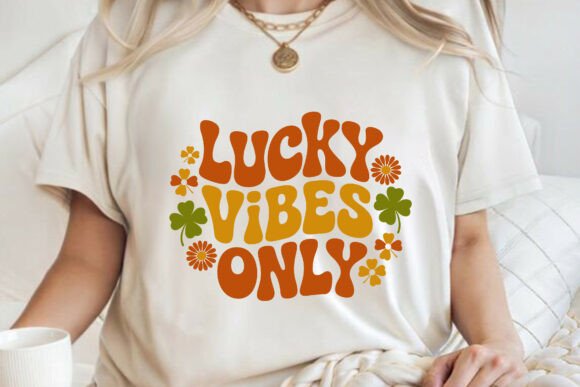 A 'Lucky Vibes Only' Design for Crafting & T-Shirt Graphics