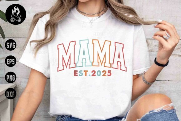 Review: Mama Est. 2025 SVG for Crafters and T-Shirt Designs