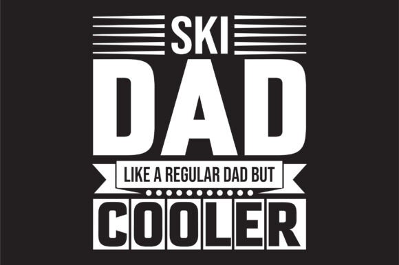 Ski Dad Graphics That Elevate Your T-Shirt Design Content